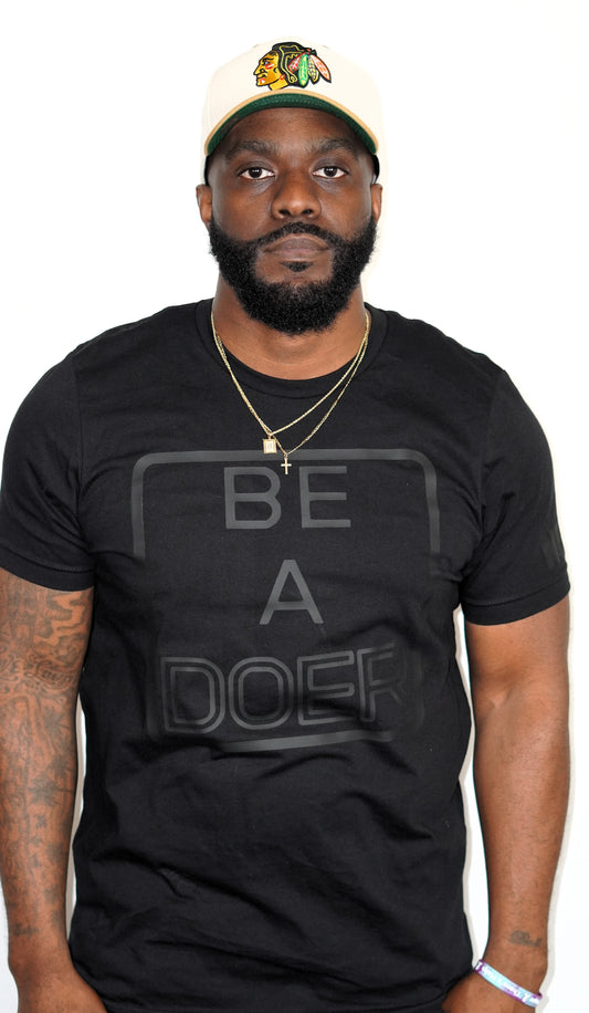 BE A DOER T Shirt (Black on Black)