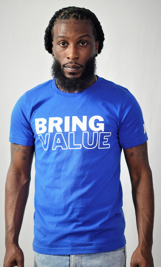 Bring Value T Shirt (Blue)