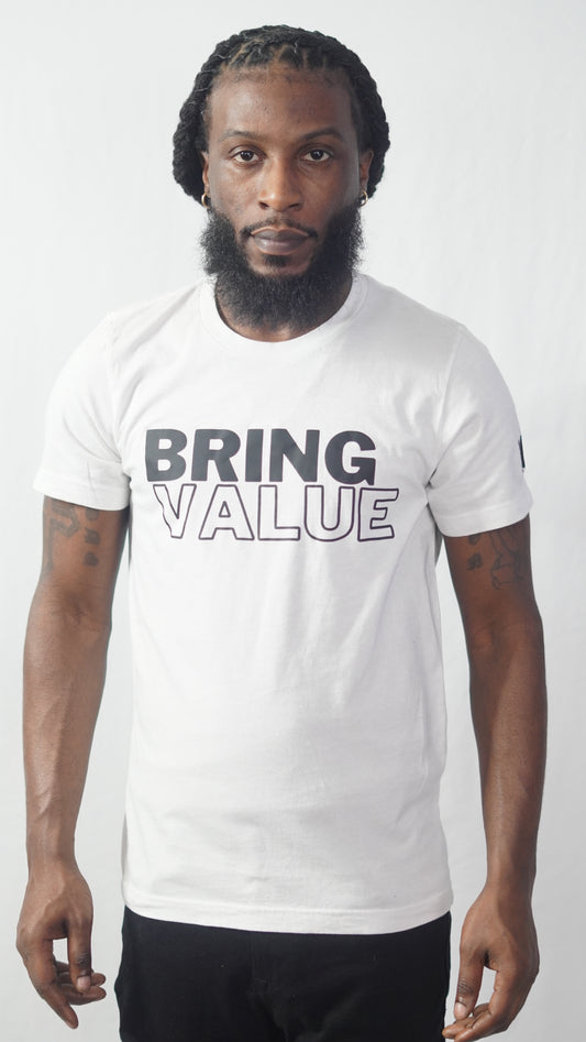 Bring Value T Shirt (White)