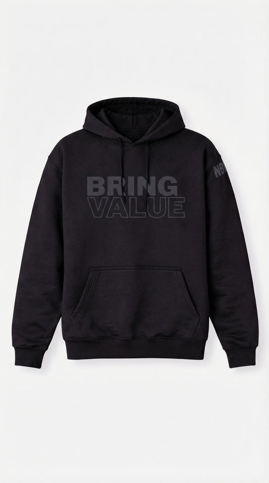 Black on Black "BRING VALUE" Hoodie