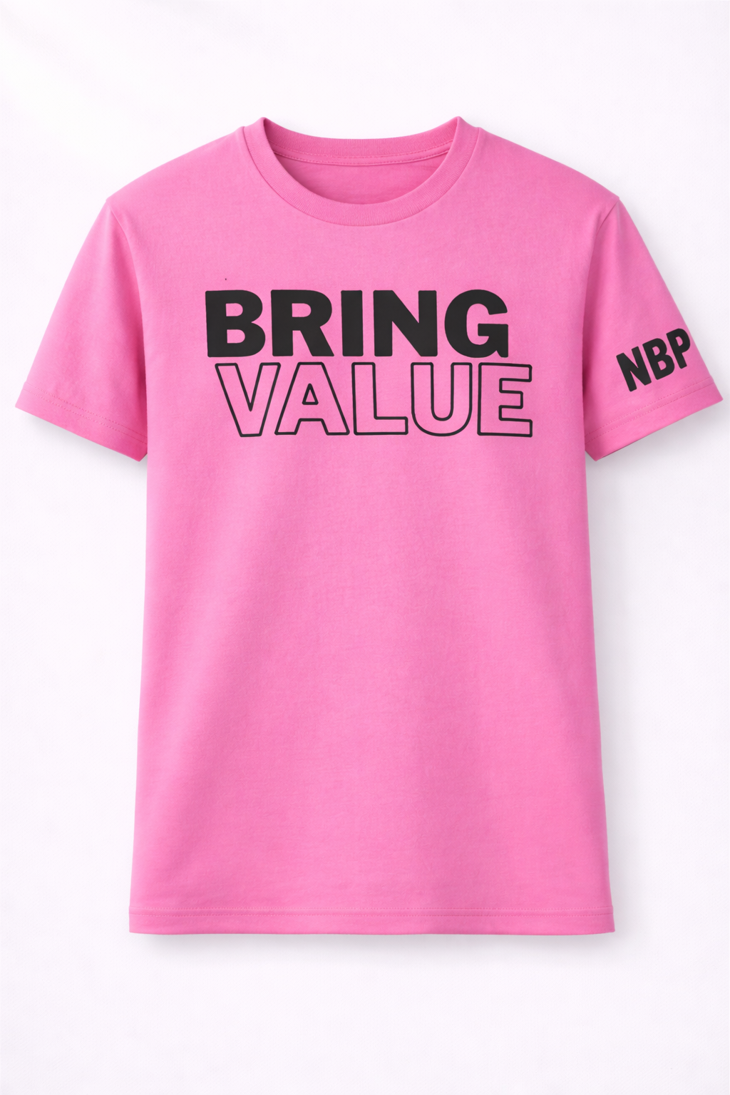 Bring Value T Shirt (Pink)