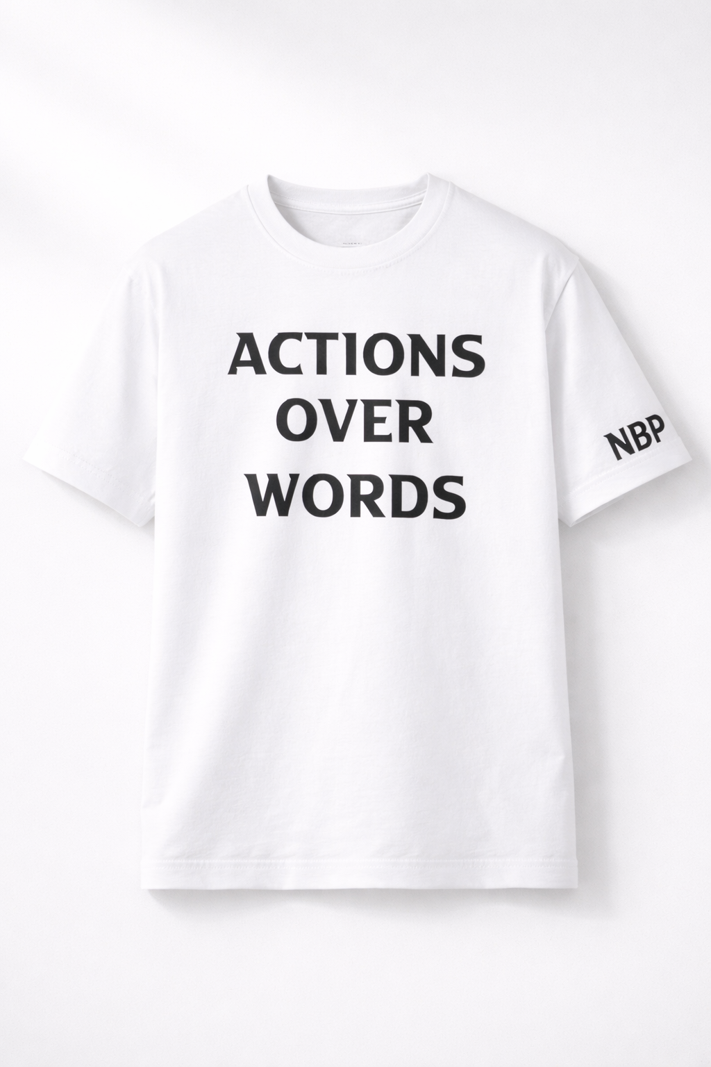 Actions Over Words T Shirt (White)